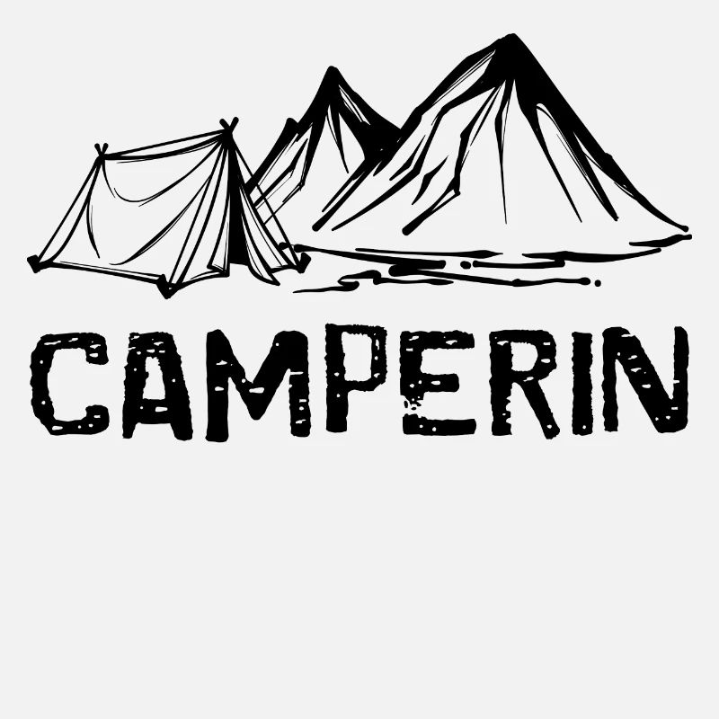 Camper Saying Camping Mountains Tenting Campsite
