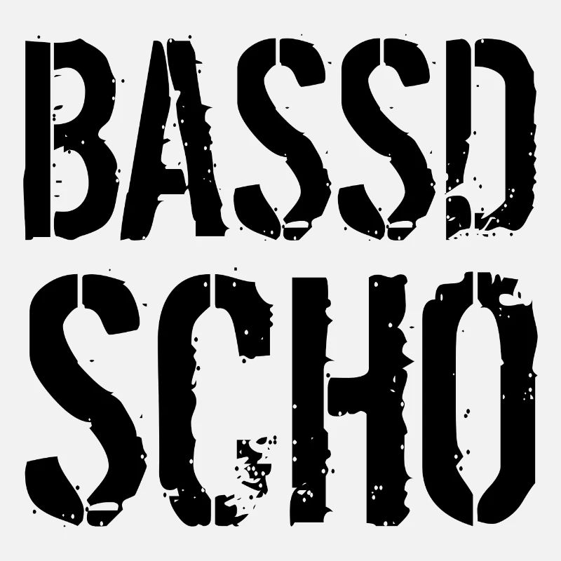 Bassd scho