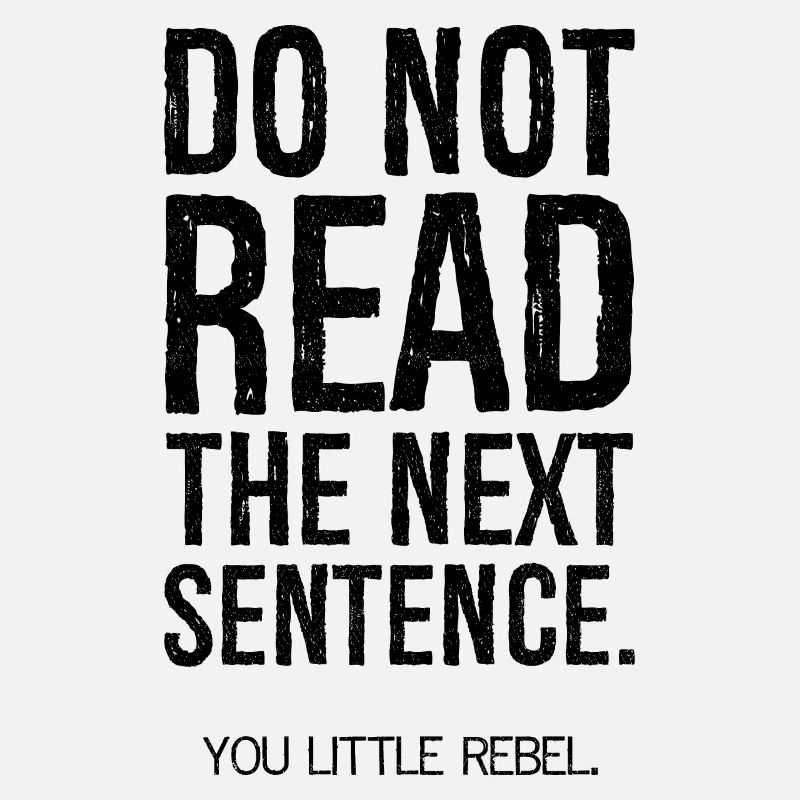do not read the next sentence
