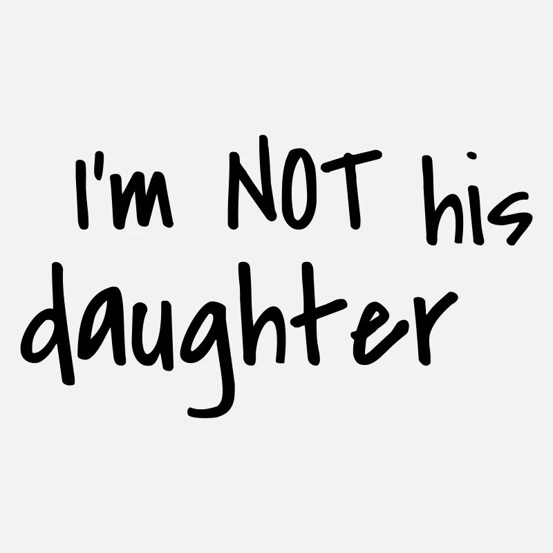 I'm not his daughter