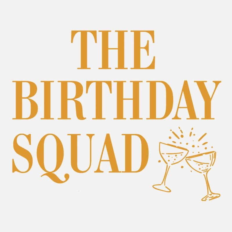The Birthday squad