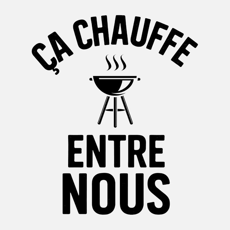It's heating up between us Humor, barbecue and grilling