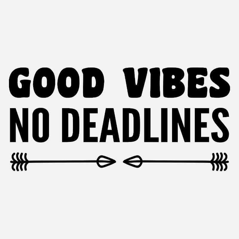 No deadlines