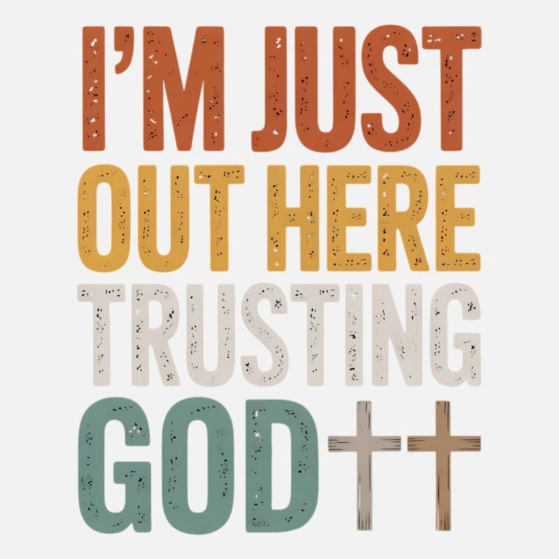 I trust in God here