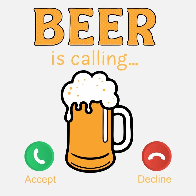 Beer is calling funny Beer Quotes das Bier ruft an