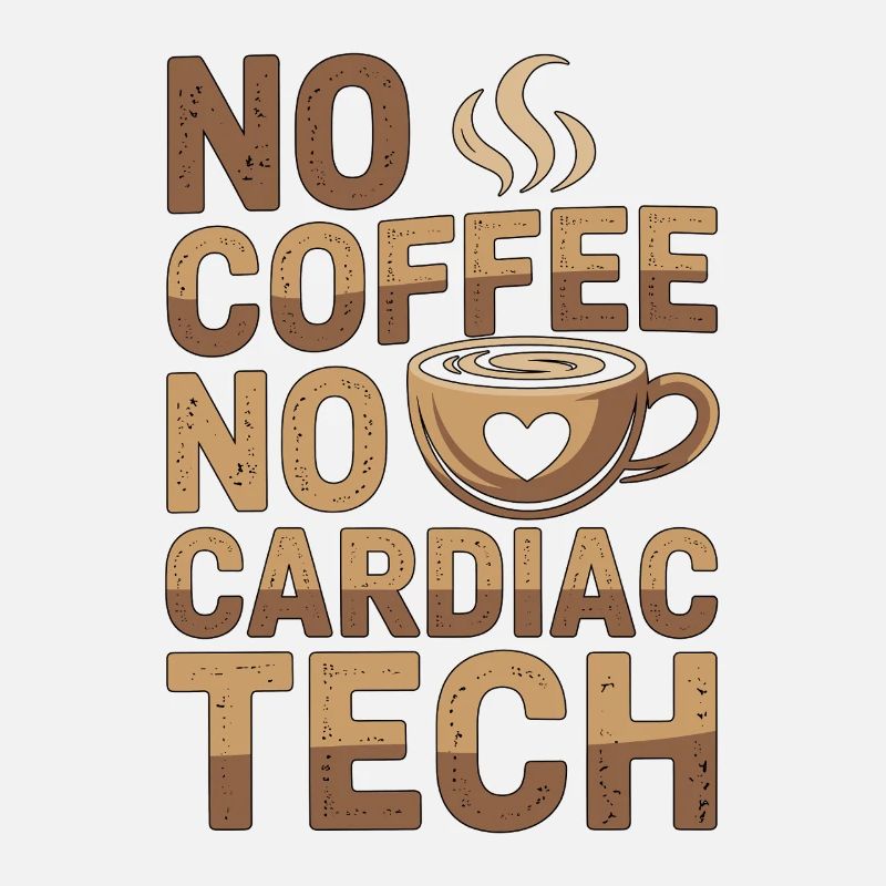 Cardiac Tech No Coffee No Sonography Coffee Lover