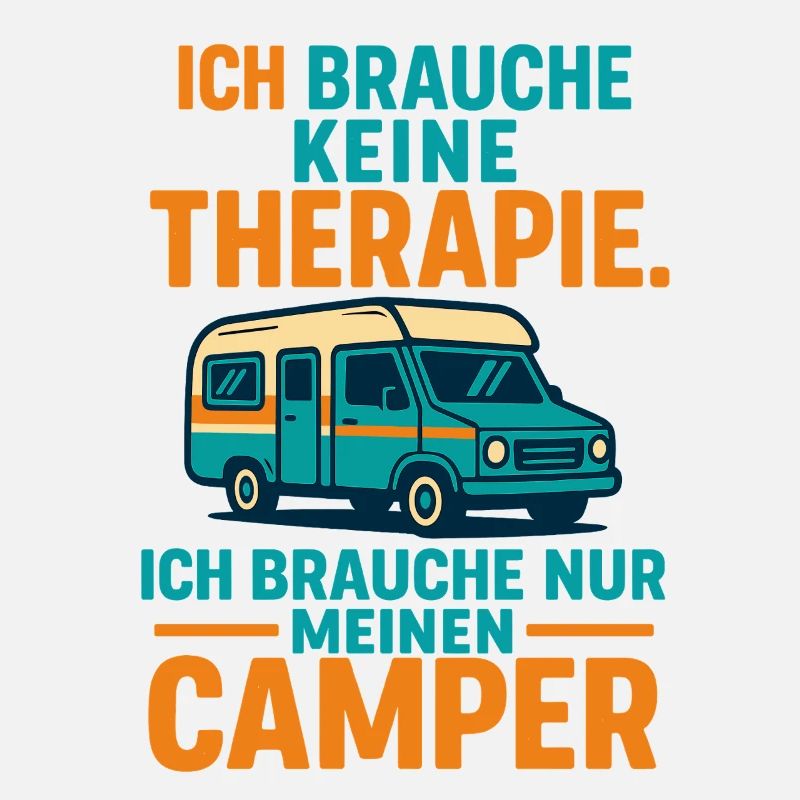 slogan camping Camping, j’ai besoin de mon camping-car