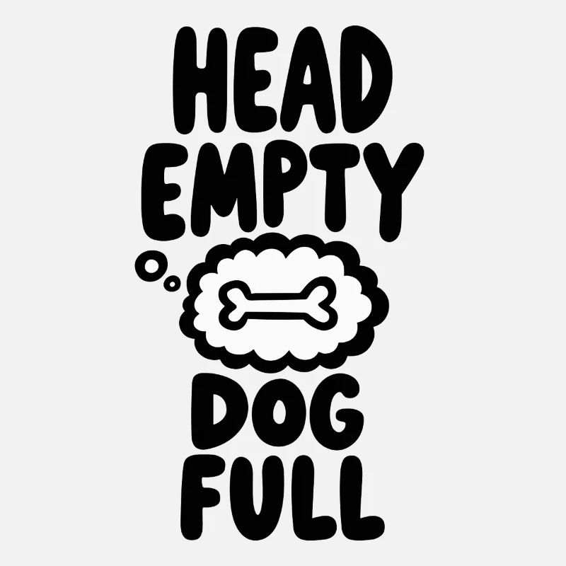 Head Empty Dog Full Hundeliebe