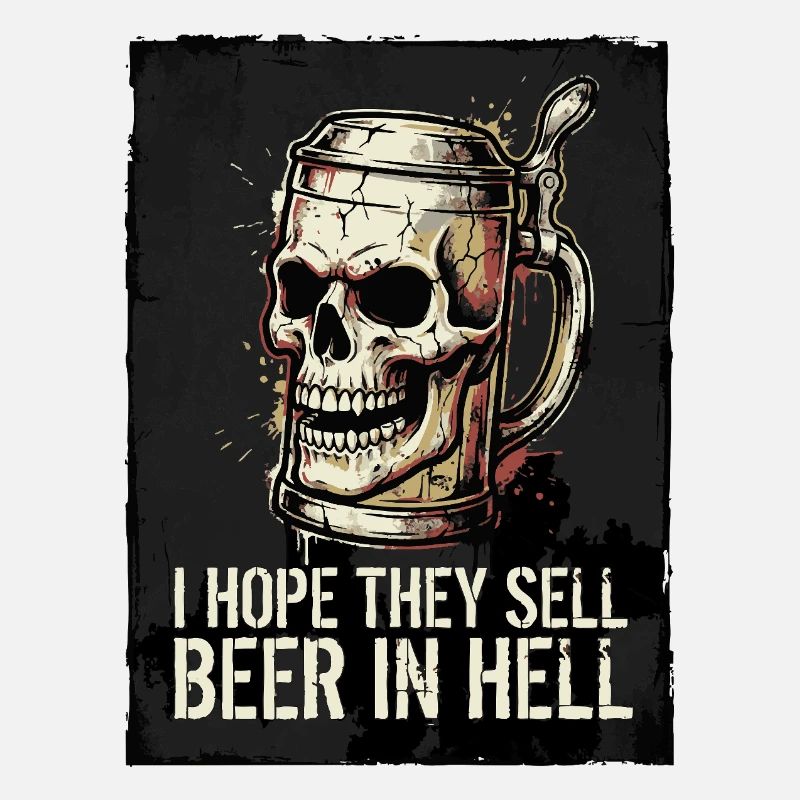 I Hope They Sell Beer in Hell – Skull