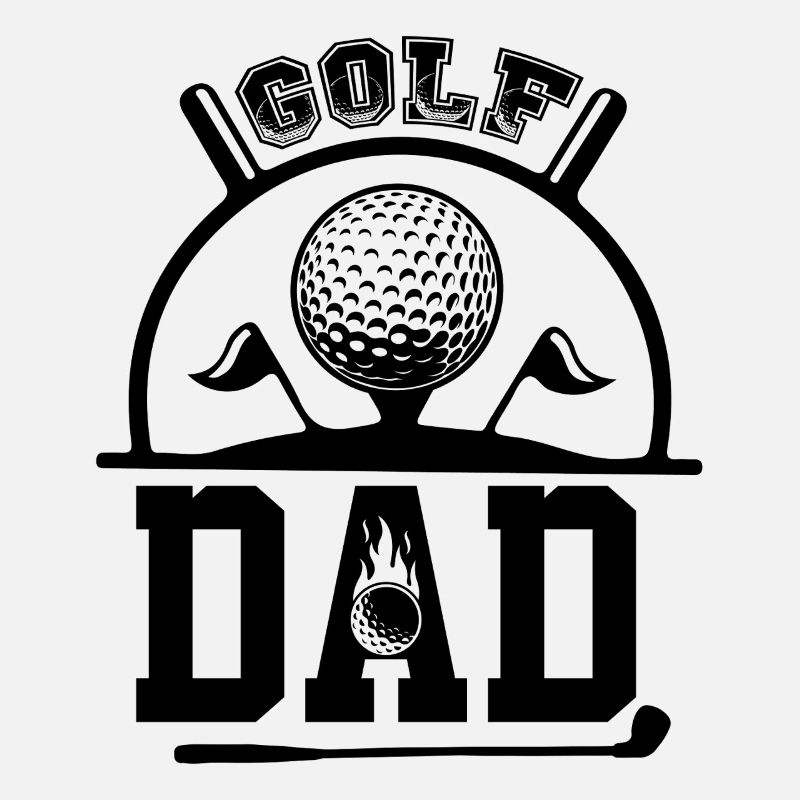 Golf Dad funny Golf Game Sayings Golf Father
