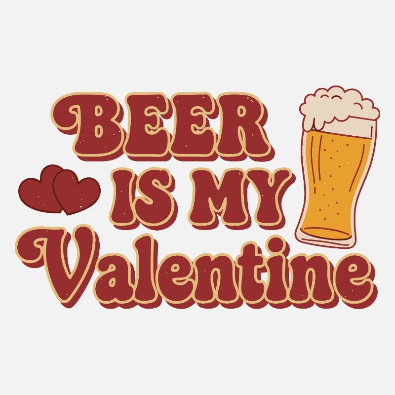 Beer Is My Valentine – Retro Bier Design