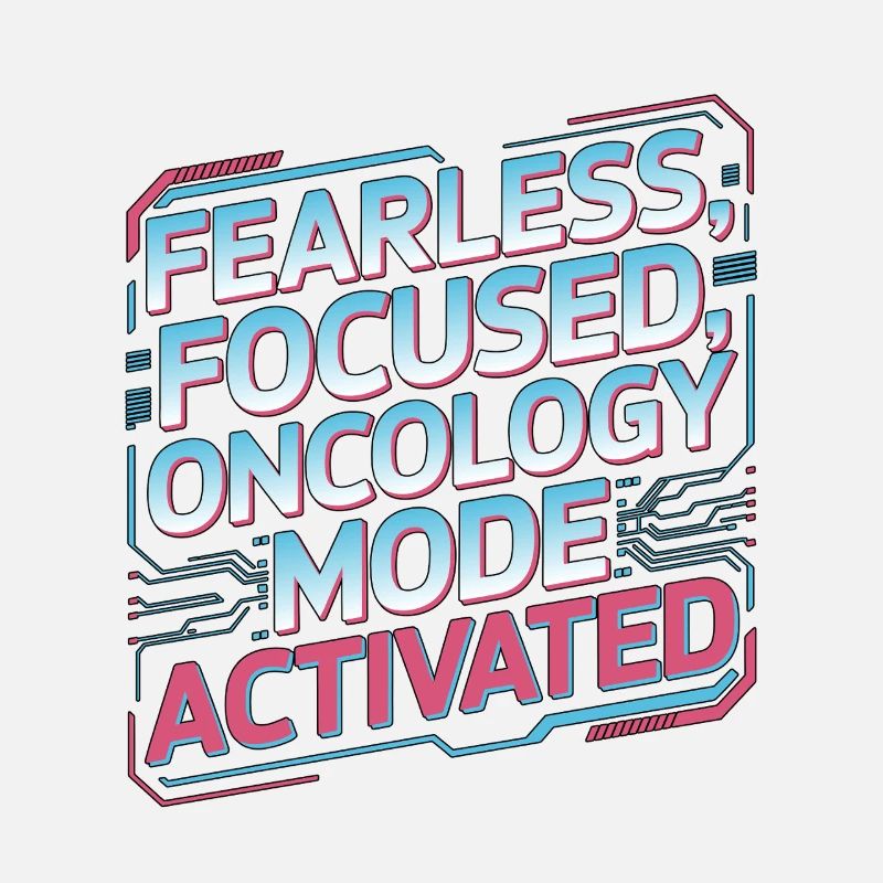 Oncology Nurse Fearless Focused Nurse Practitioner