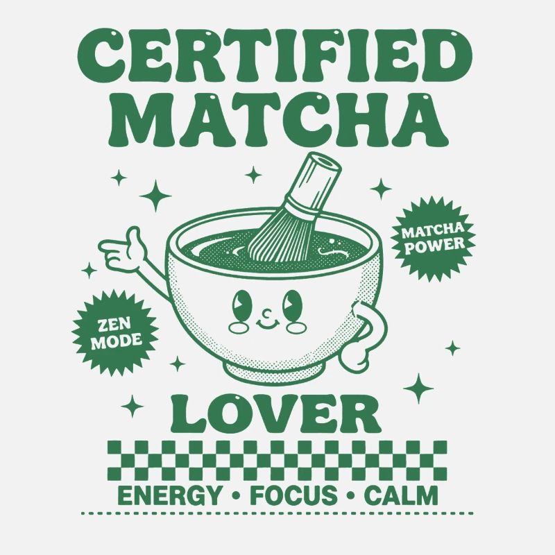 Certified Matcha Lover Energy Focus Calm Matcha