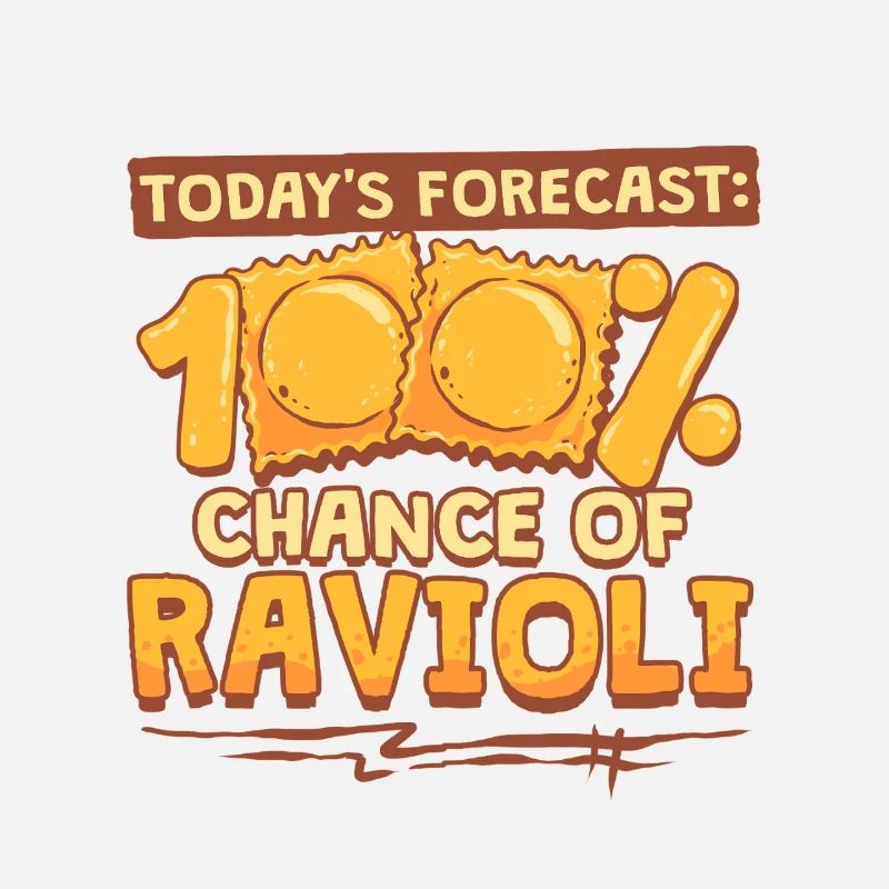 Prévisions du jour : 100 % de chances de ravioli