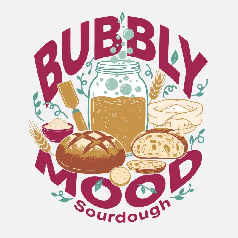 Sourdough Bubbly Mood Bread Baking Baker