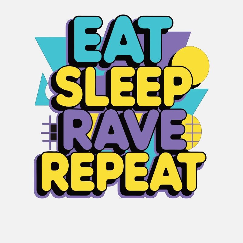 Eat Sleep Rave Repeat – Techno Party Saying