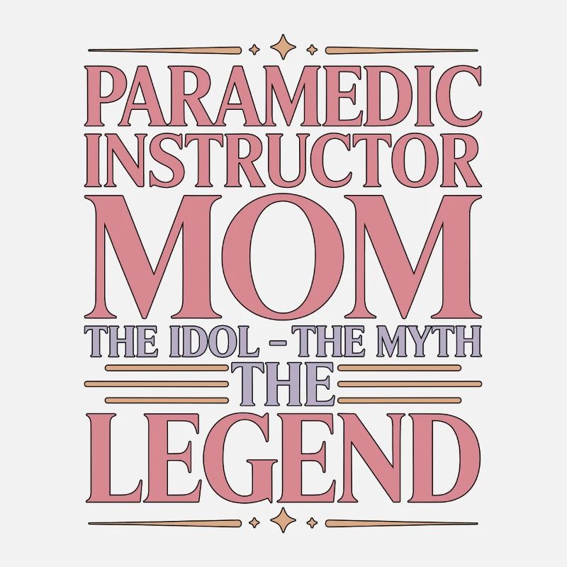 Instructrice paramédic Maman L’idole L’Instructeur EMS