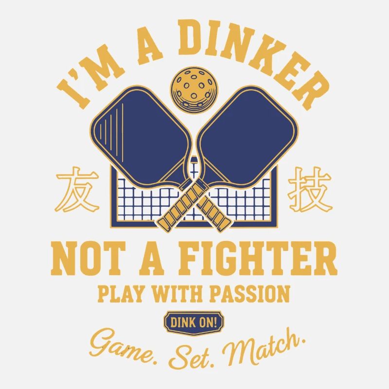 Pickleball Funny Player Pickle Ball Im A Dinker
