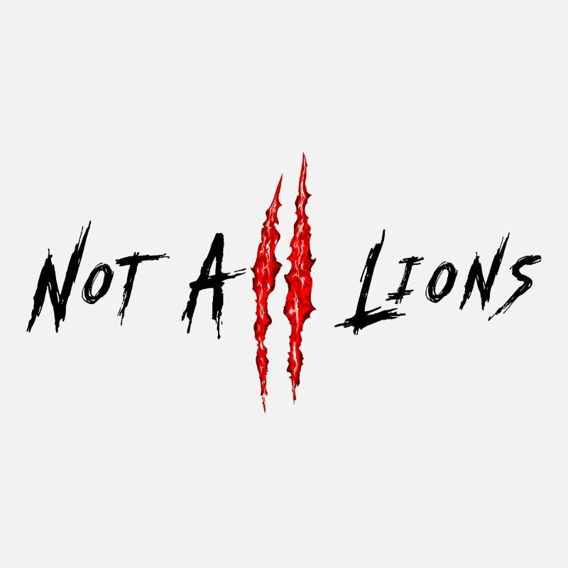Not All Lions...