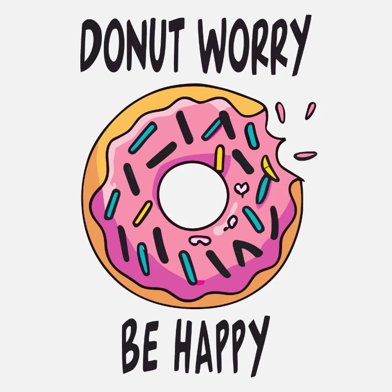 Donut Worry Be Happy