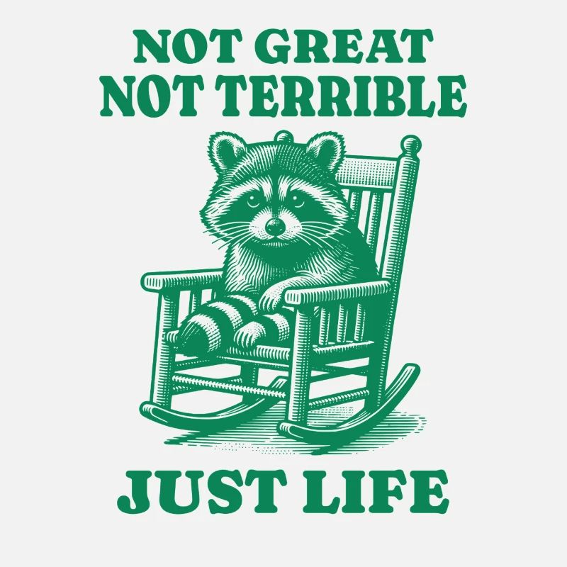 Lustiger Waschbär Spruch – Just Life