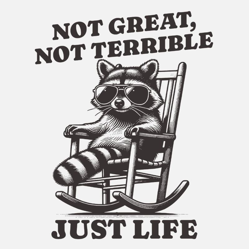 Lustiger Waschbär Spruch – Just Life