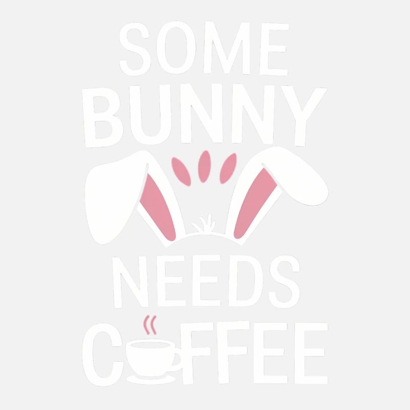 Coffee Easter Saying Coffee Easter Bunny