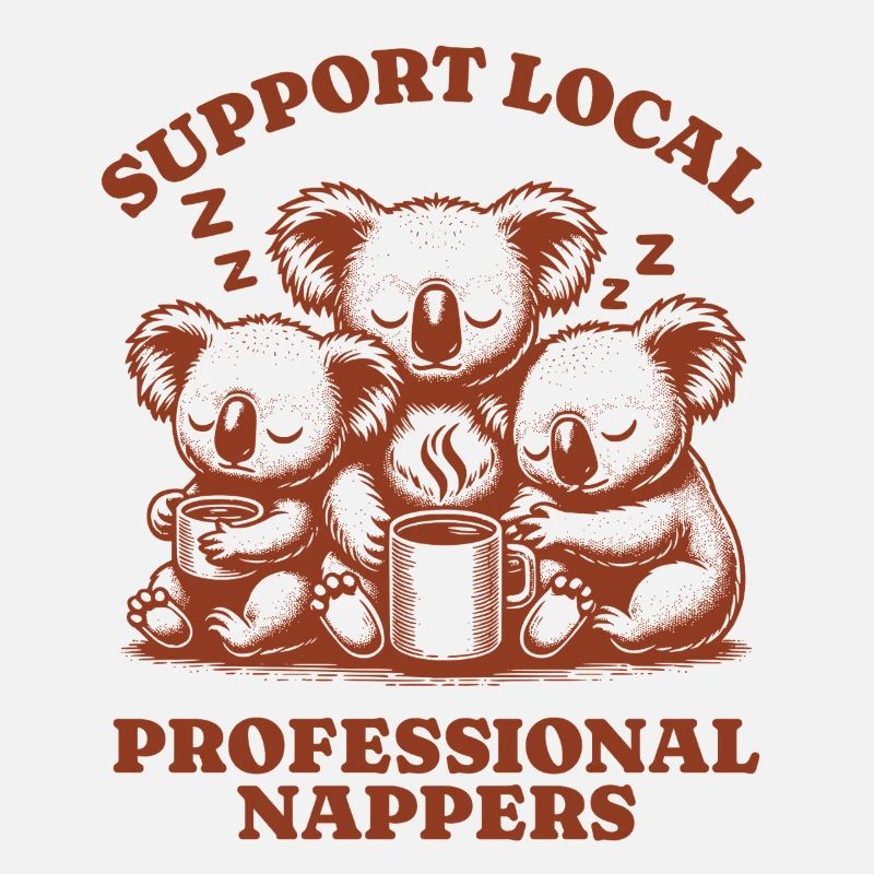 Support Local Professional Nappers Funny Koala