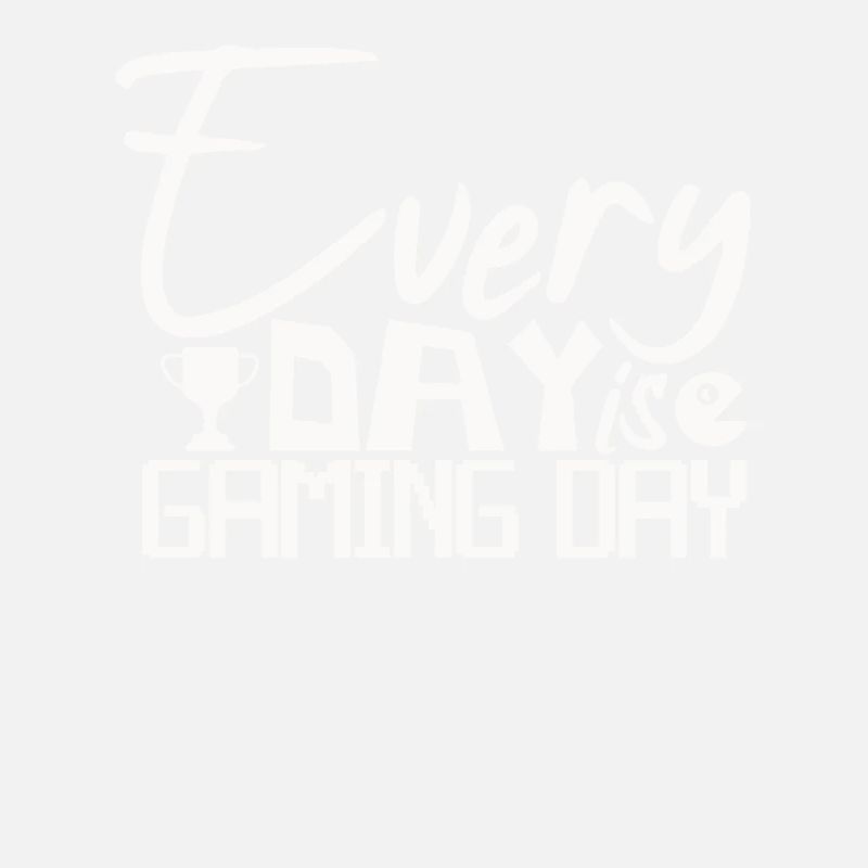 Gaming Gamers Every day is a gaming day