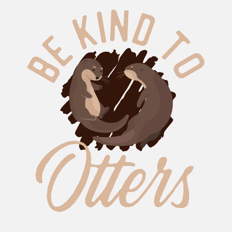 Otter Pun Be Kind To Otters