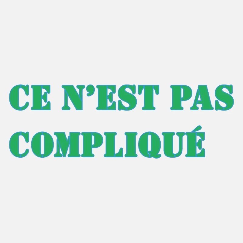 CE N’EST PAS COMPLIQUÉ