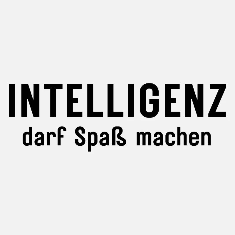 Intelligenz darf Spaß machen Statement Design
