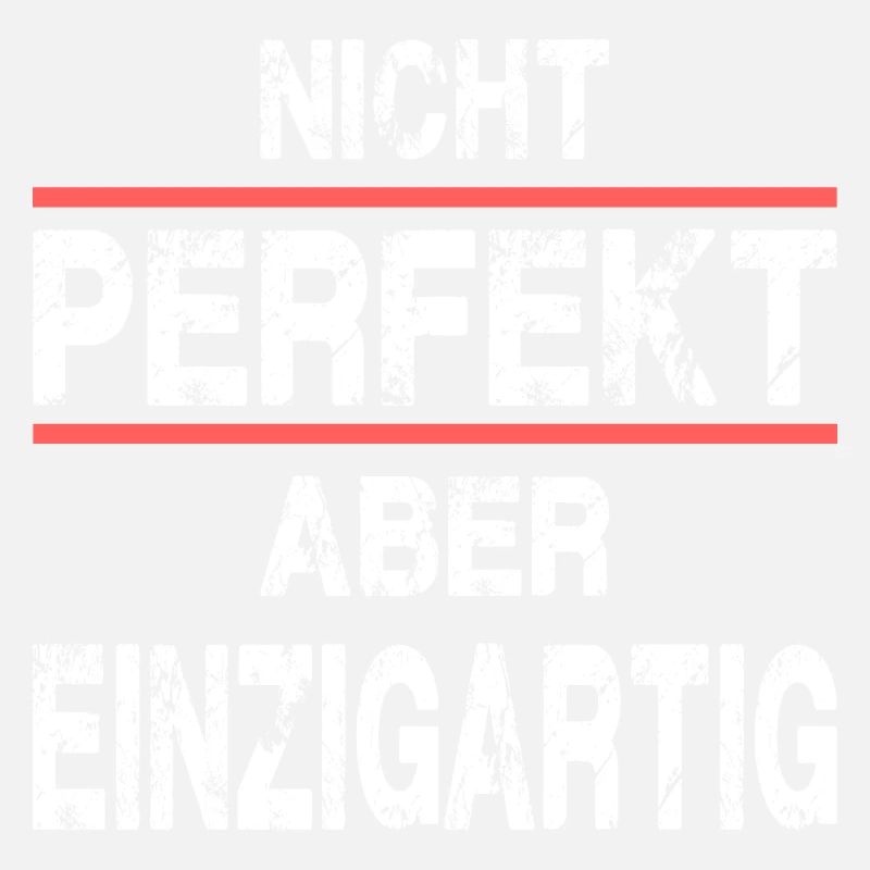 Nicht Perfekt Aber Einzigartig