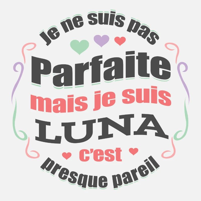 LUNA PARFAITE - PRENOM LUNA