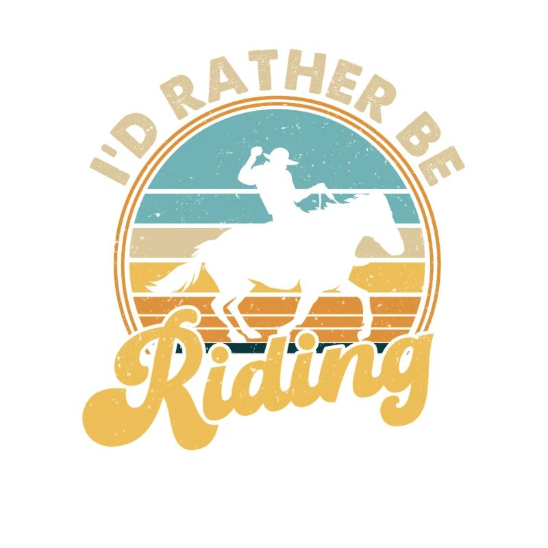I'D Rather Be Riding
