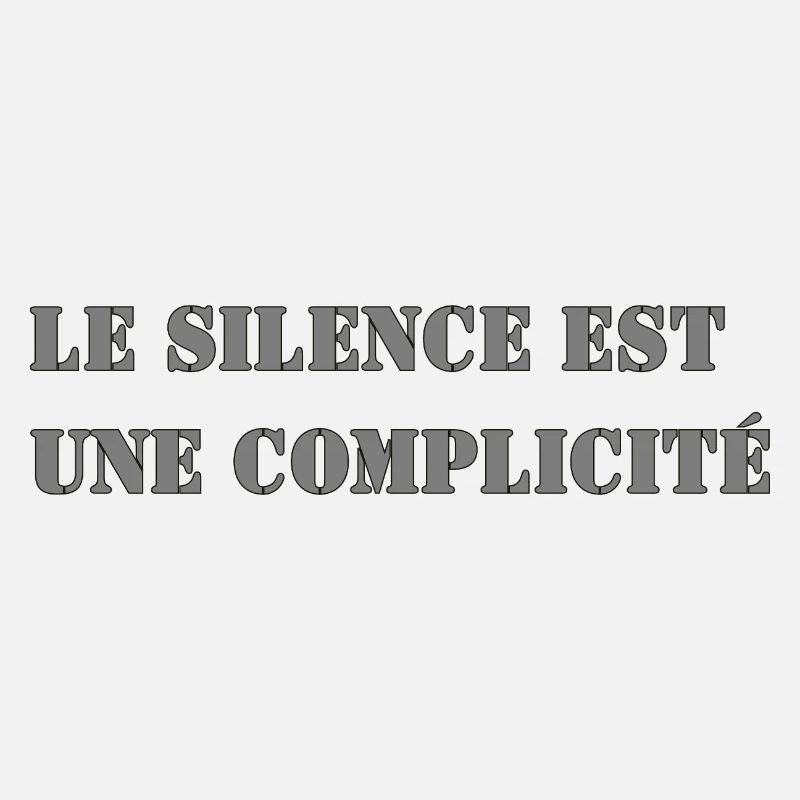 LE SILENCE EST UNE COMPLICITÉ