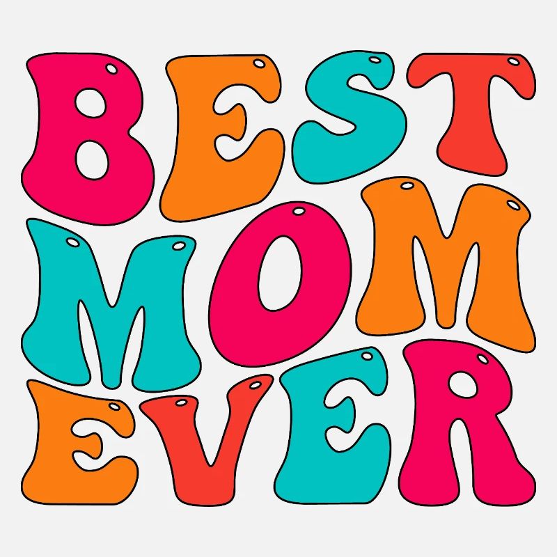 Best Mom Ever