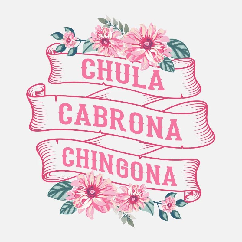 Chula Cabrona Chingona Böses Mädchen Latina Mexiko