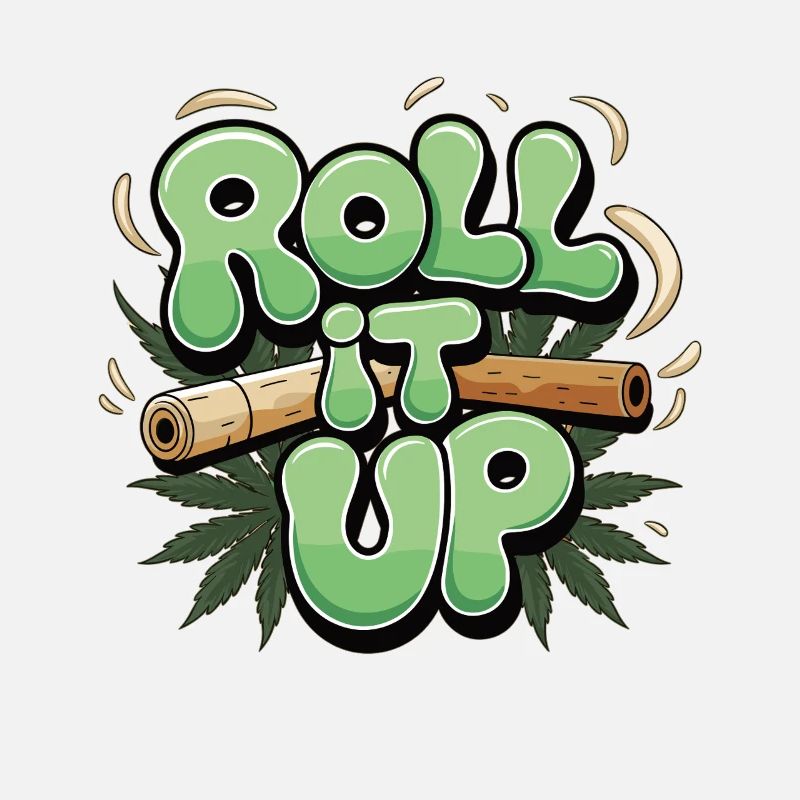 Roll It Up – Stoner Design for Cannabis Fans