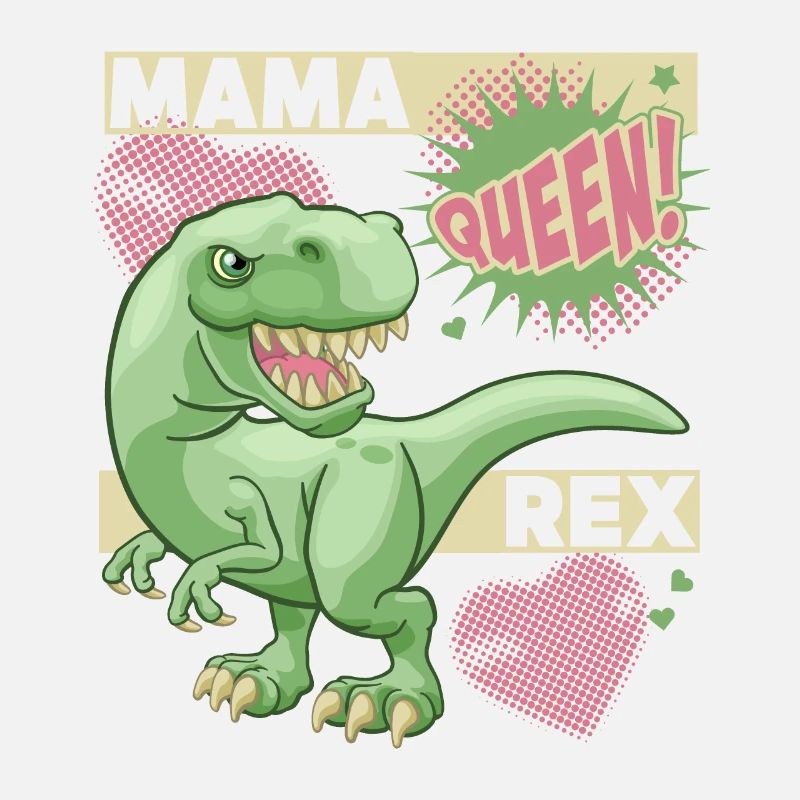 Mama-Dinosaurier, Mama-Dino, lustiger Spruch