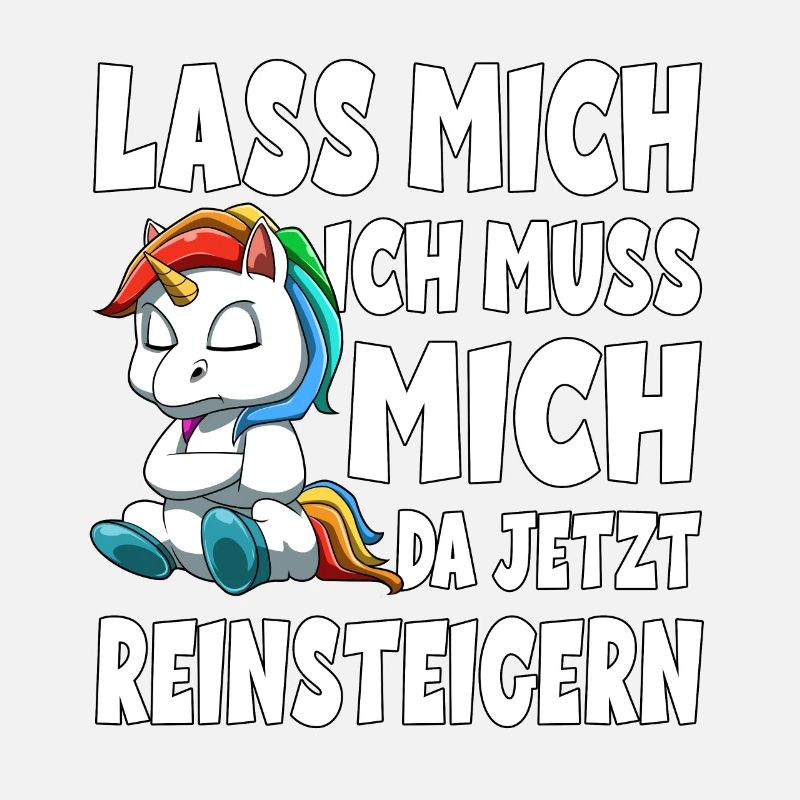 Lass mich ich muss mich da jetzt reinsteigern