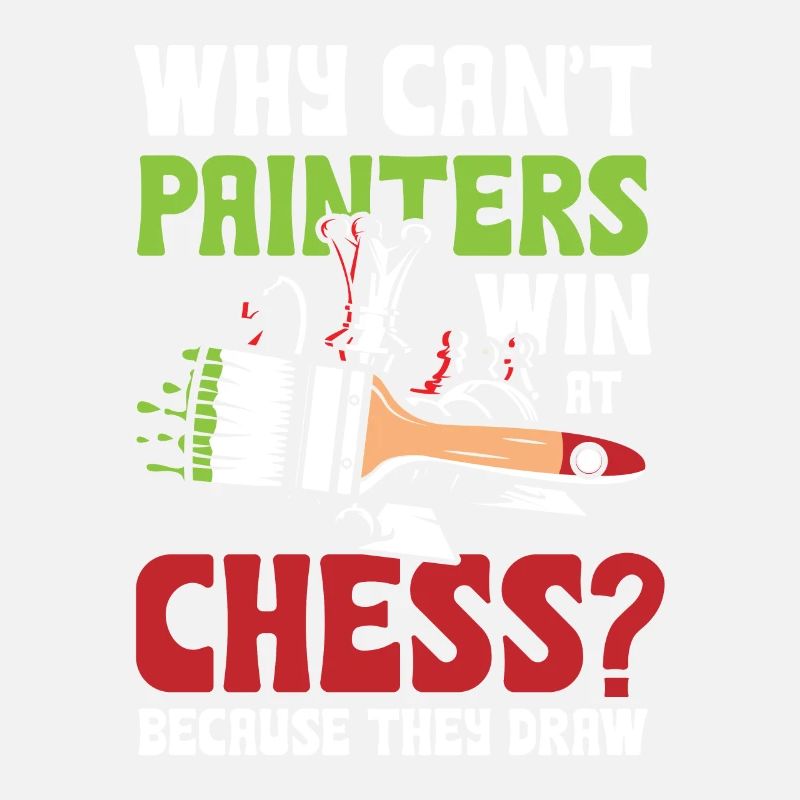 Why Can't Painters Win At Chess Because They Draw