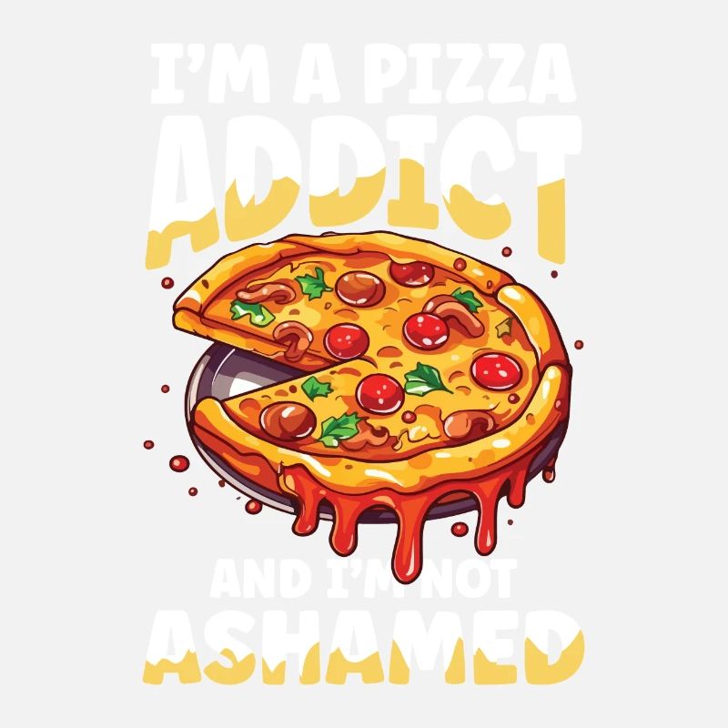 I'm A Pizza Addict And I'm Not Ashamed