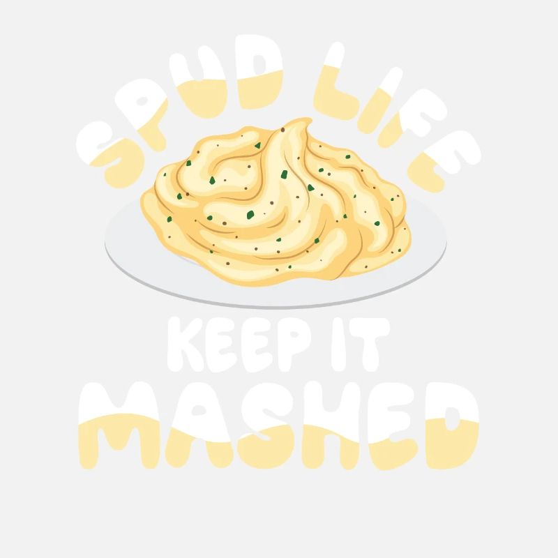 Spud Life Keep It Mashed für einen Dessert Fan