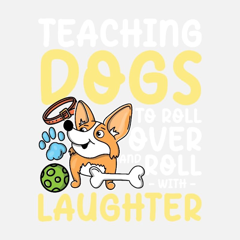 Teaching Dogs To Roll Over And Roll With Laughter
