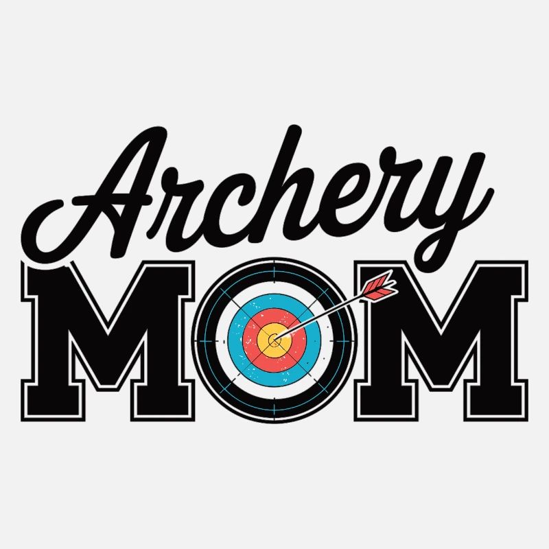 Archery Mom – Perfect for Archer Moms
