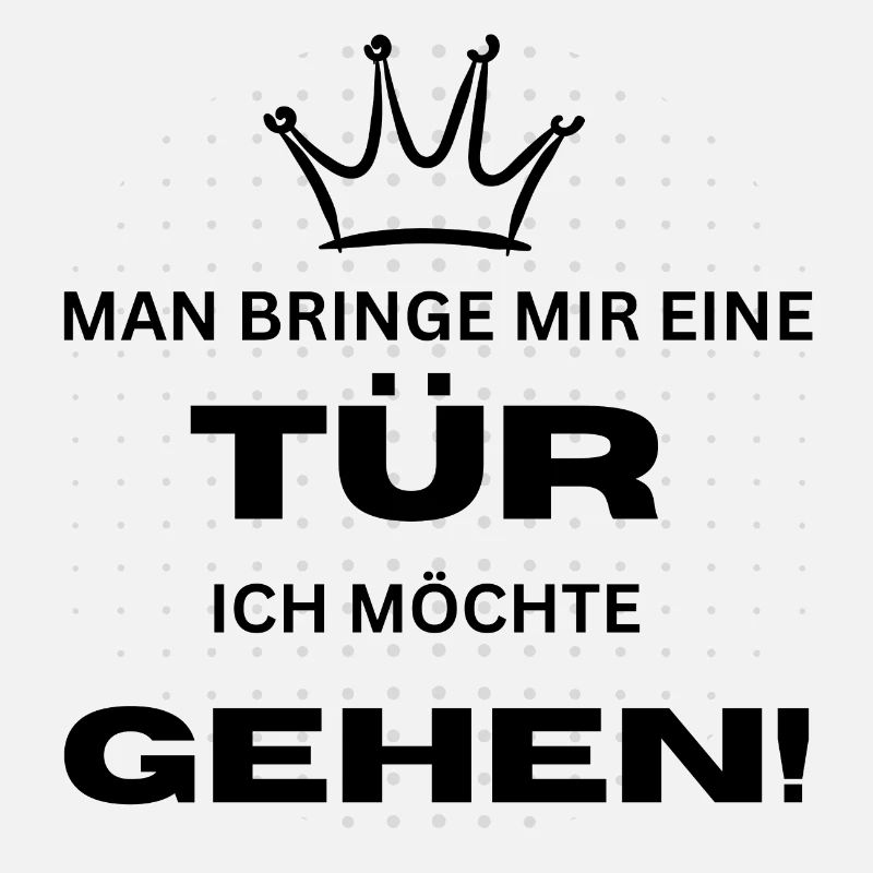 MAN BRINGE MIR EINE TÜR