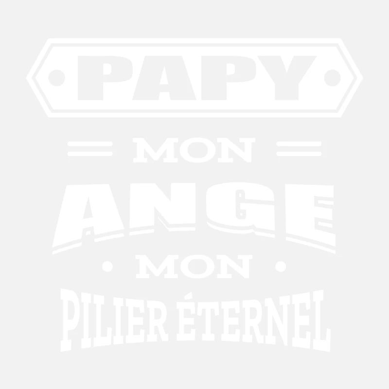 PAPY MON ANGE MON PILIER ETERNEL