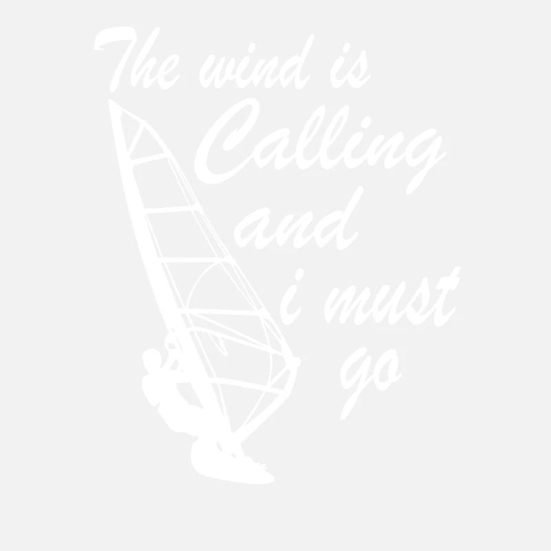 Windsurfer - Der Wind ruft, ich muss gehen