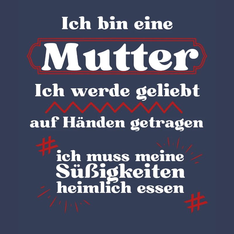 Ich bin Mutter - Mama Geschenk